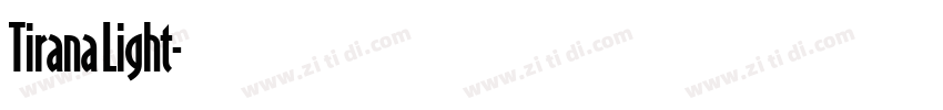 Tirana Light字体转换 Tirana Light字体转换